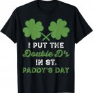 I Put The Double Ds In St Paddys Day Funny St Patricks Boobs T-Shirt