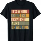 Greatest Aunt Funny Saying T-Shirt