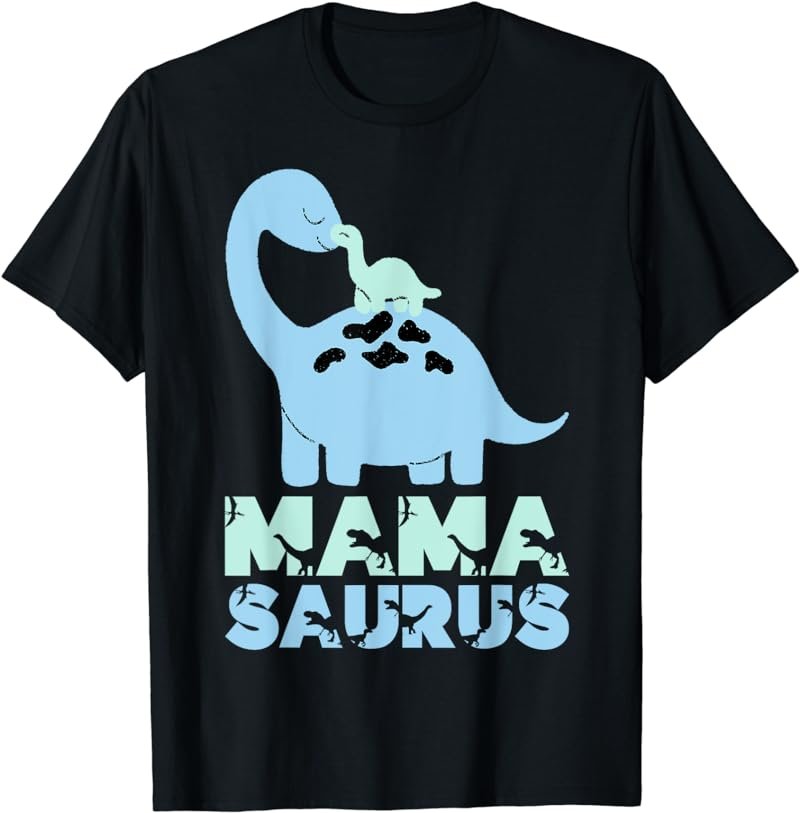 Mamasaurus Trex Mama Saurus Mom Dinosaur Mama T Rex Mother T-Shirt