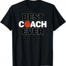Basketball Coach's Best Coach Ever Sports T-Shirt