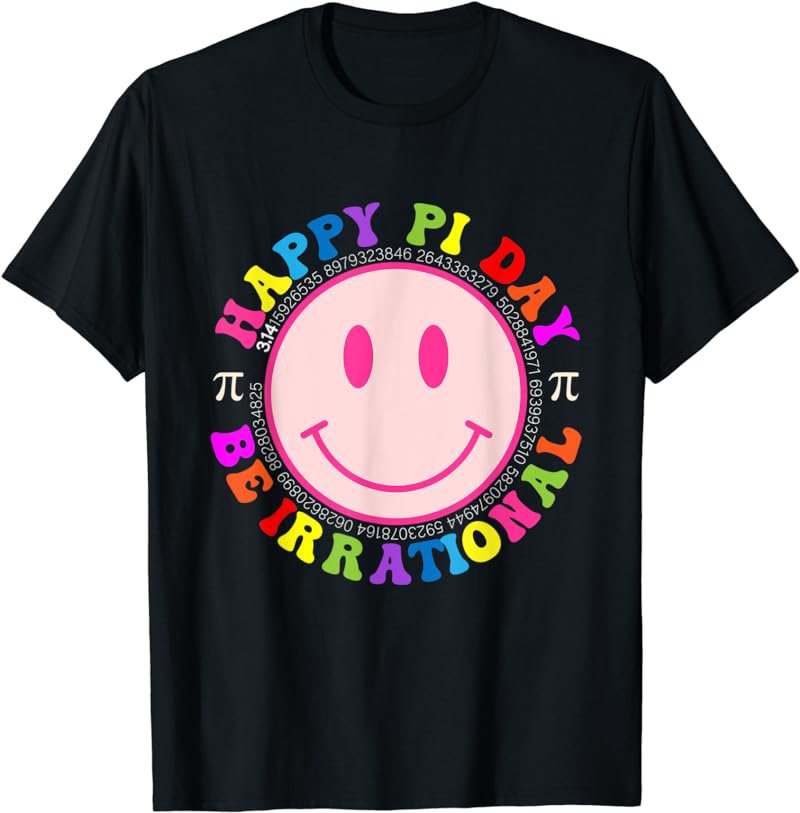 Happy Pi Day Be Irrational Pi 3.14 Smile Face Boys Girls T-Shirt