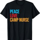 Peace Love Camp Nurse T-Shirt