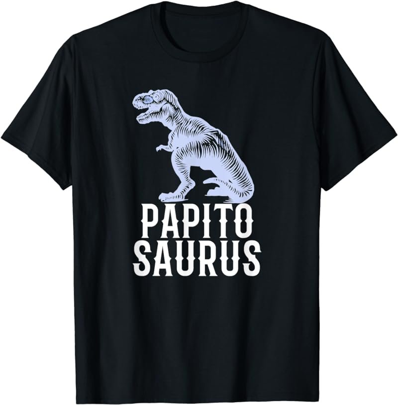 Mens Papitosaurus Funny Dinosaur Spanish Daddy Papito T-Shirt