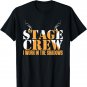 Stage Crew Work In Shadow | Theatre Stage Technician T-Shirt