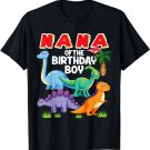 Dinosaurs Theme Birthday Nana Of The Birthday Boy Dinosaur T-Shirt