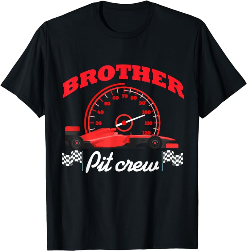 Brother Pit Crew Car Racing Family Matching Birthday Squad T-Shirt