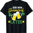 Run Now Shamrock Later - St. Patrick's Day Runner T-Shirt