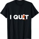 Stop Smoking I Quit T-Shirt