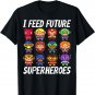 I Feed Future Superheroes Lunch Lady Squad Back To School T-Shirt