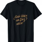 Funny Que Hace Un Pez Nada Pun Joke Spanish Teachers Gifts T-Shirt