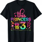 Daughter Birthday 3 Years Old Princess Girl 3rd B-day Funny T-Shirt