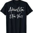 Grandma Spanish Pregnancy Announcement Abuelita Otra Vez! T-Shirt