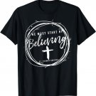 St Thomas Aquinas Start Believing Catholic Saint Quotes T-Shirt