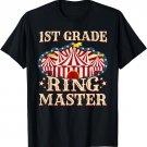1st Grade Ringmaster Shirt 1st Grade Teacher Shirts Teacher T-Shirt