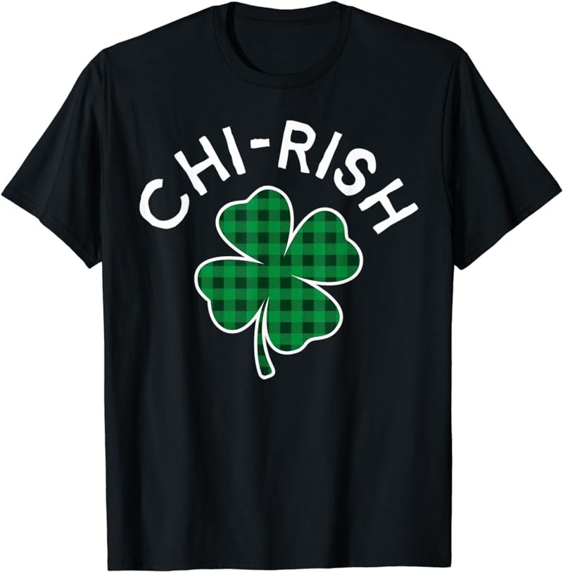 Chi-rish Chicago Plaid Lucky Clover St. Patrick's Day T-Shirt