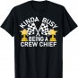 Kinda Busy Being A Crew Chief Racing T-Shirt