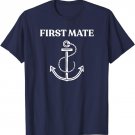 First Mate! Captain Boating & Sailing Gift T-Shirt