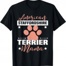 American Staffordshire Terrier Mama - Funny Dog Lover Gift T-Shirt