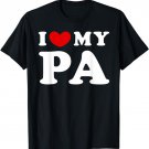 I Love My Pa, I Heart My Pa, Classic Fathers Day T-Shirt