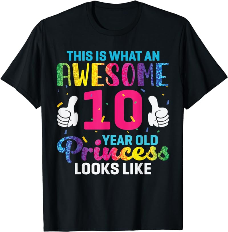 10 Years Old Princess Birthday Quote 10th B-day Kids Graphic T-Shirt
