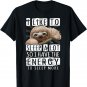 I Like To Sleep A Lot Sleeping Sloth Lover Gift T-Shirt T-Shirt