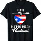 I Love My Puerto Rican Husband Puerto Rico T-Shirt