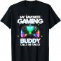 Mens My favorite gaming buddy calls me uncle T-Shirt