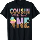 Cousin Of The Sweet One Ice Cream 1st First Birthday Family T-Shirt