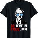 Believe in Freedom conservative Libertarian Ron Paul Liberty T-Shirt
