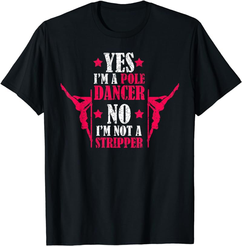 Funny Pole Dance Dancing Womens Pole Fitness Quote Workout T-Shirt
