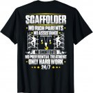 Scaffolding Hard Work Scaffold Builder Scaffolder T-Shirt