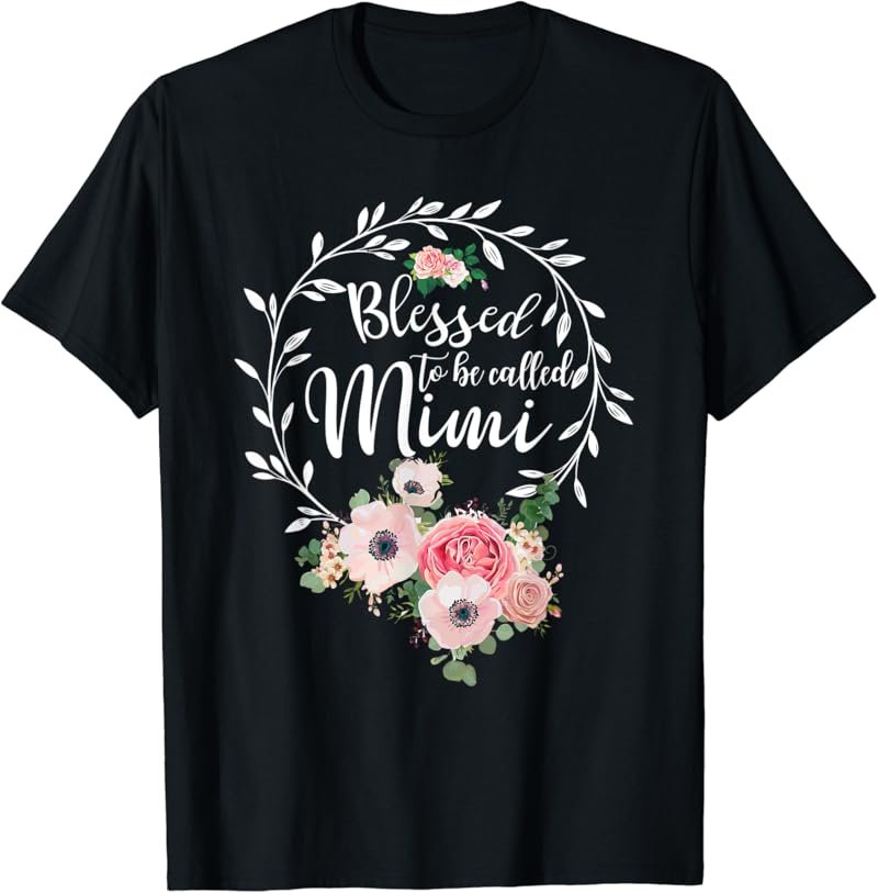Blessed to be called Mimi Women Flower Decor Grandma T-Shirt