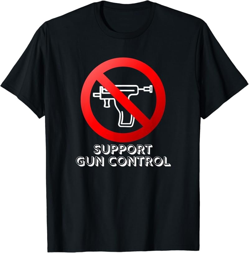 Support Gun Control Anti Piercing Gun PSA T-Shirt