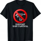 Support Gun Control Anti Piercing Gun PSA T-Shirt