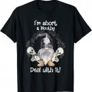 I'm Short Funny Mouthy's Deal Gnome With It Happy Halloween T-Shirt