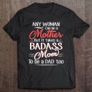 Womens Funny Quotes Happy Father’s Day To The Single Mom Sarcasm Unisex Tee Shirt