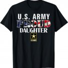 US Proud Army Daughter With American Flag Military Veteran T-Shirt