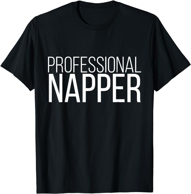 Professional Napper t shirt