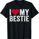 I Love My Bestie Best Friend BFF Cute Matching Friends Heart T-Shirt