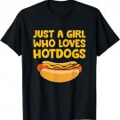 Just a Girl Who Loves Hotdogs Food Love Hot Dogs T-Shirt