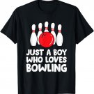 Just a Boy Who Loves Bowling T-Shirt