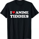 I Love Anime Tiddies Titties Funny Mega Milk Oppai Meme T-Shirt