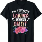 My Favorite Lawyer Call Me Aunt Happy Mother's Day Costume T-Shirt