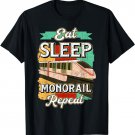Monorail Shirt Eat Sleep Monorail Repeat T-Shirt