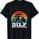 DILF Damn I LOVE Farming funny farming pun T-Shirt
