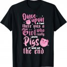 Once upon a time Just a Girl who really loves Pigs Gift T-Shirt