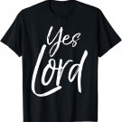 Cute Christian Praise & Worship Gift for Women Amen Yes Lord T-Shirt