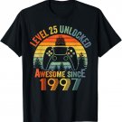 Level 25 Unlocked Video Gamer 25 Years Old 25 Birthday T-Shirt