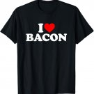 I Love Bacon T-Shirt
