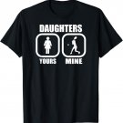 Daughters: Yours, Mine - Funny Tennis Mom Tennis Dad Coach T-Shirt